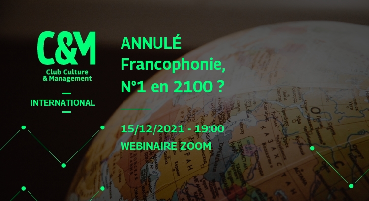 Cycle International 2/2 : Francophonie, N°1 en 2100 ?