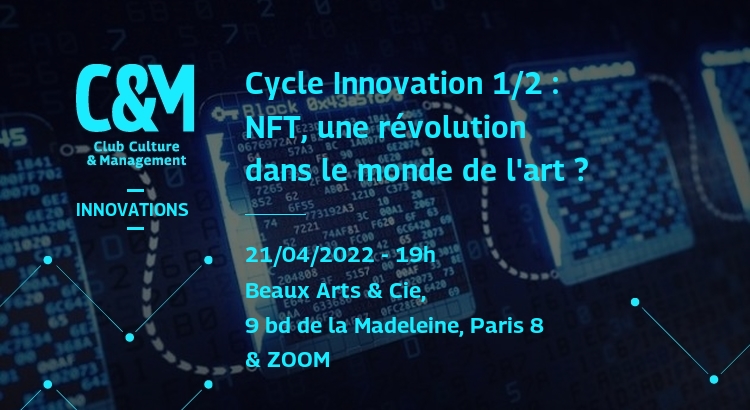 Cycle Innovation 1/2 : NFT, une révolution dans le monde de l'art ?