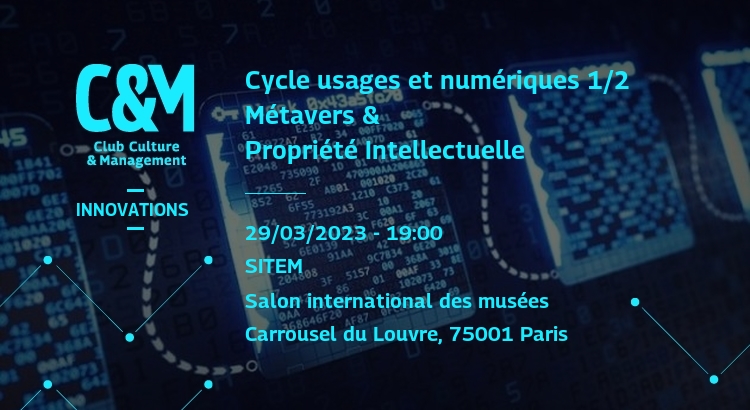 Cycle Usages et numériques 1/2 - Metavers, Création et Propriété intellectuelle