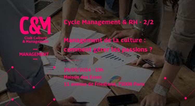 Management de la culture : comment gérer les passions ?